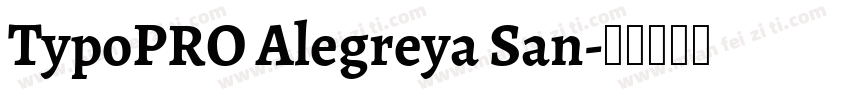 TypoPRO Alegreya San字体转换